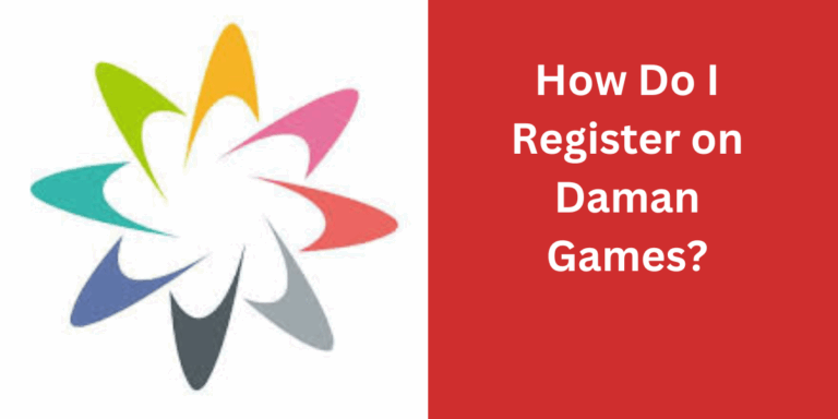 How Do I Register on Daman Games?